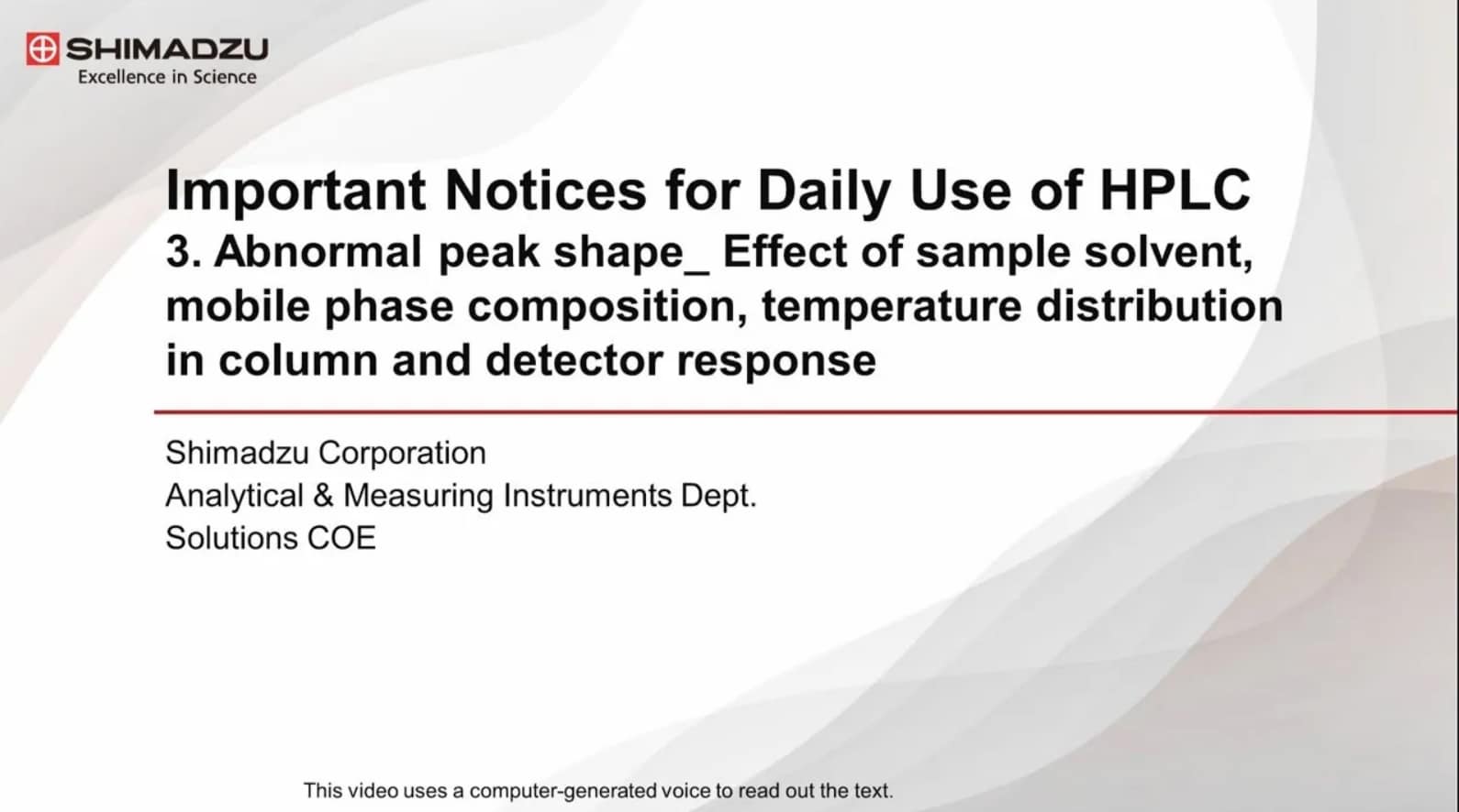 Important Hints for Daily Use of HPLC3. Abnormal peak shape (Effect of sample solvent and others)