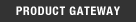 Product Gateway