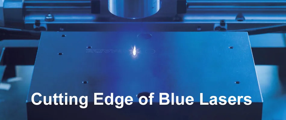 Cutting Edge of Blue Laser