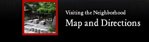 Visiting the Neighborhood -Map and Directions