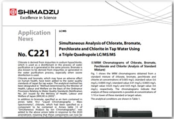 Simultaneous Analysis of Chlorate, Bromate, Perchlorate and Chlorite in Tap Water Using a Triple Quadrupole LC/MS/MS - LC/MS