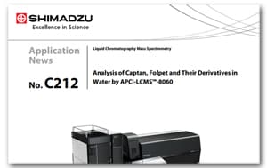 Analysis of Captan, Folpet and Their Derivatives in Water by APCI-LCMS™-8060