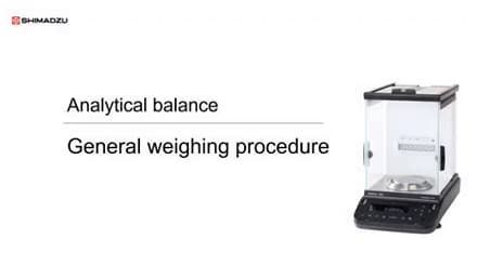 Analytical balance: General weighing procedure​