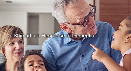 Shimadzu's Response to Dementia