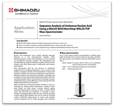 Sequence Analysis of Antisense Nucleic Acid Using a MALDI-8030 Benchtop MALDI-TOF Mass Spectrometer