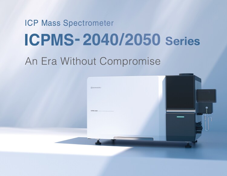 ICPMS-2040 Series / ICPMS-2050 Series