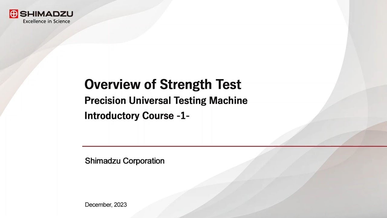 Precision Universal Testing Machine Introductory Course (1) Overview of Strength Test