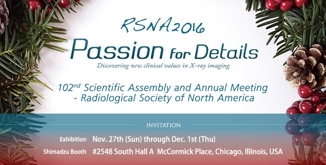 RSNA2016　Passion for Details