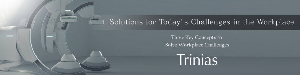 Solutions for Today’s Challenges in the Workplace