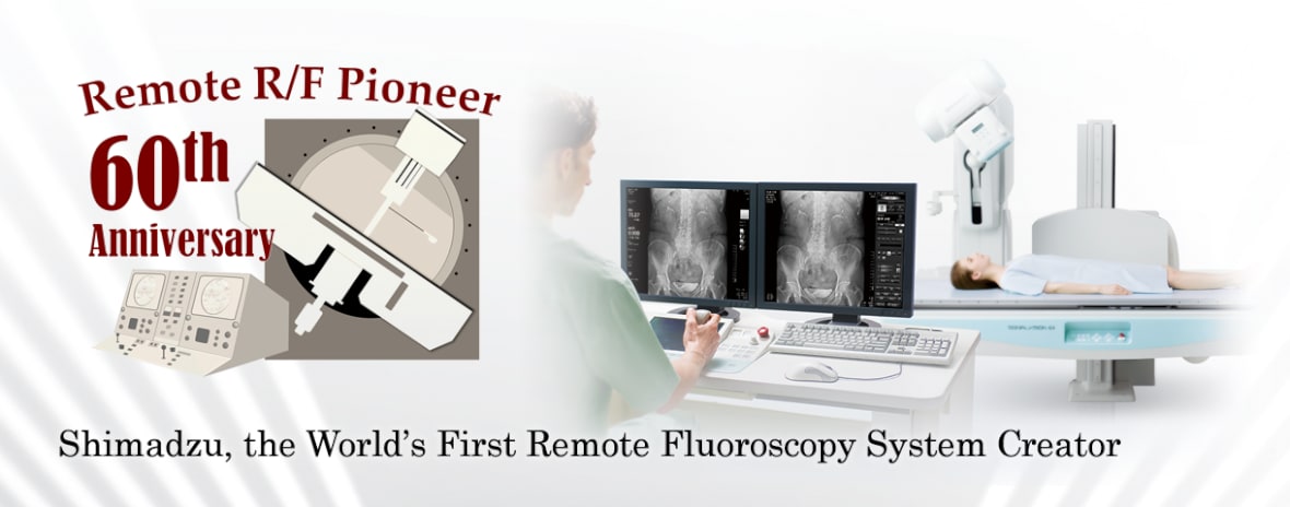 60th Anniversary of Remote-controlled Fluoroscopy System