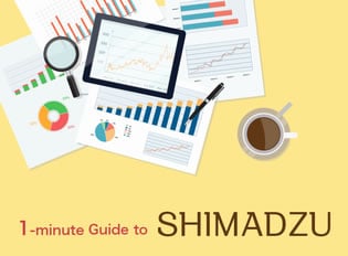 1-minute Guide to SHIMADZU