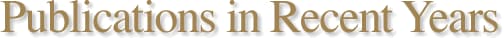 PUBLICATIONS IN RECENT YEARS