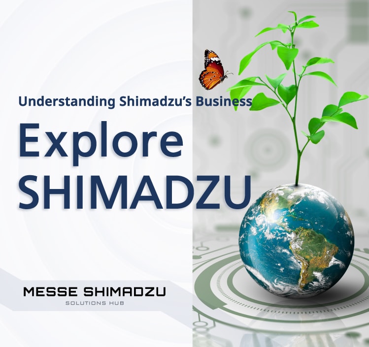 Explore SHIMADZU
